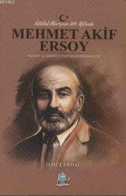 İstiklal Marşının 100 Yılında Mehmet Akif Ersoy | benlikitap.com