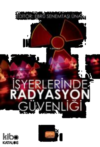 İşyerlerinde Radyasyon Güvenliği