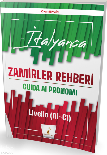 İtalyanca Zamirler Rehberi;Guida Ai Pronomi Livello (A1-C1) | benlikit