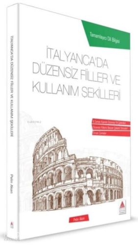 İtalyancada Düzensiz Fiiller ve Kullanım Şekilleri | benlikitap.com