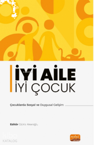 İyi Aile iyi Çocuk;Çocuklarda Sosyal ve Duygusal Gelişim