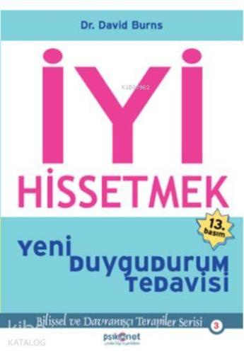 İyi Hissetmek; Yeni Duygudurum Tedavisi | benlikitap.com