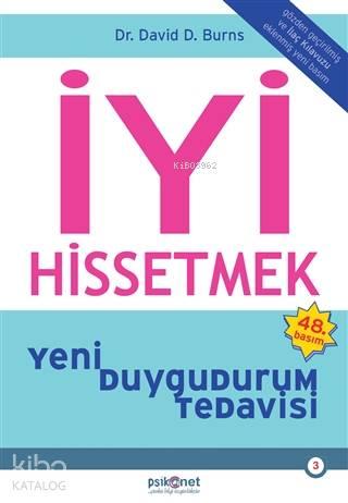 İyi Hissetmek; Yeni Duygudurum Tedavisi | benlikitap.com