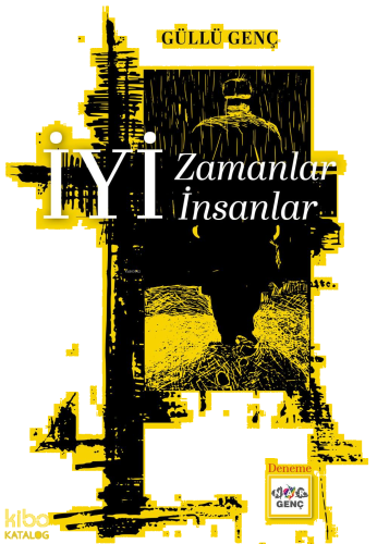 İyi Zamanlar İyi İnsanlar