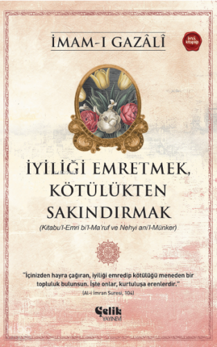 İyiliği Emretmek, Kötülükten Sakındırmak