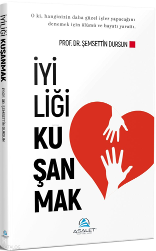 İyiliği Kuşanmak | benlikitap.com