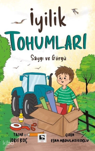 İyilik Tohumları - Saygı ve Görgü | benlikitap.com