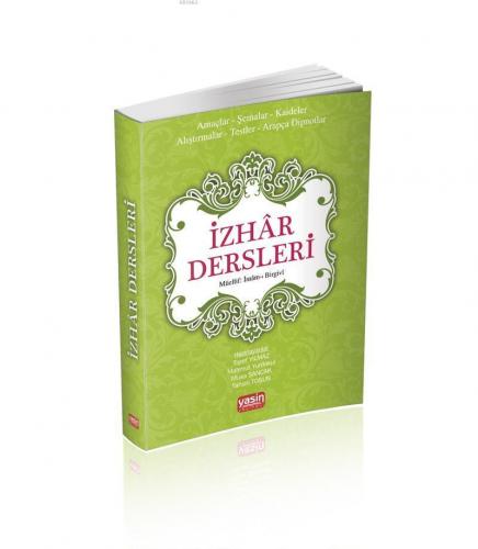 İzhar Dersleri; Amaçlar Şemalar, Kaideler,Alıştırmalar, Testler, Arapç