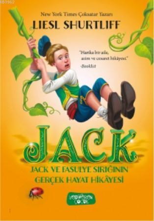 JACK - Jack ve Fasulye Sırığının Gerçek Hayat Hikayesi | benlikitap.co