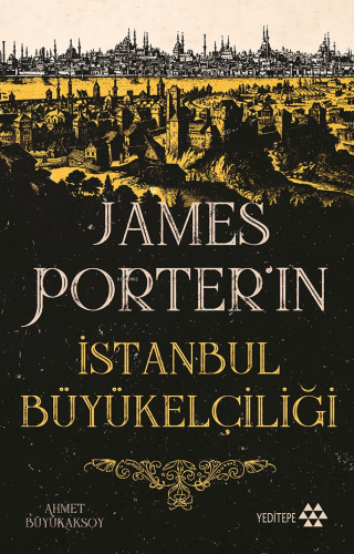 James Porter’ın İstanbul Büyükelçiliği