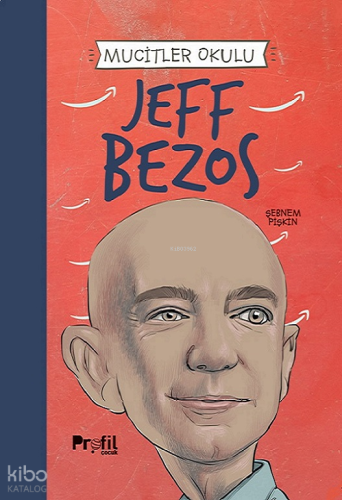 Jeff Bezos - Mucitler Okulu | benlikitap.com