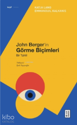 John Berger’in Görme Biçimleri;Bir Tahlil