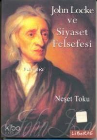 John Locke ve Siyaset Felsefesi | benlikitap.com