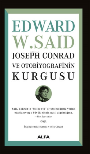 Joseph Conrad ve Otobiyografisinin Kurgusu | benlikitap.com