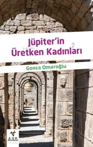 Jüpiter'in Üretken Kadınları