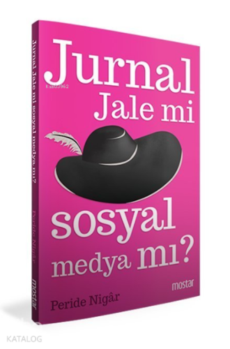Jurnal Jale mi Sosyal Medya mı?