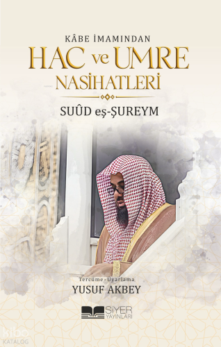 Kabe İmamından Hac ve Umre Nasihatleri