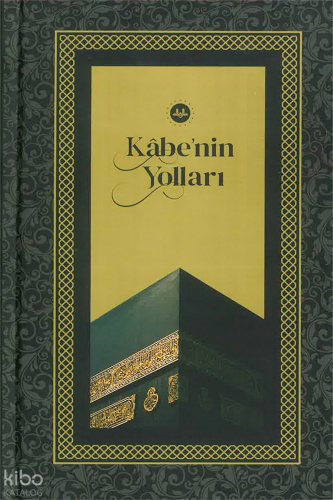 Kabe’nin Yolları