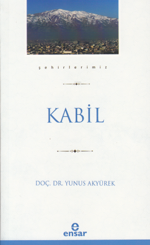 Kabil (Şehirlerimiz-22) | benlikitap.com