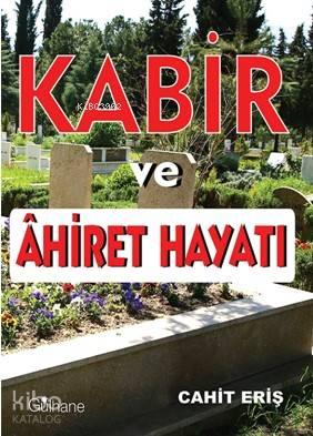 Kabir ve Ahiret Hayatı