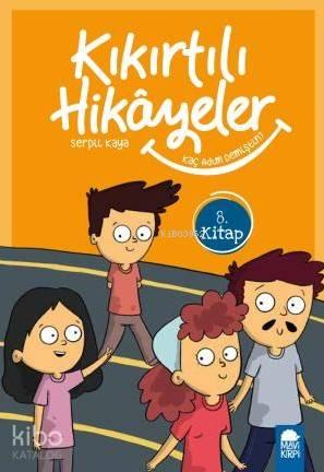 Kaç Adım Demiştin? - Kıkırtılı Hikayeler 8. Kitap; 3 Sınıf Okuma Kitabı