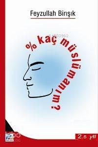 % Kaç Müslümanım? | benlikitap.com