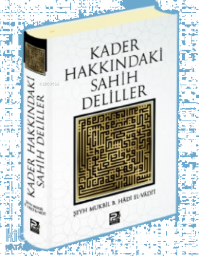 Kader Hakkındaki Sahih Deliller