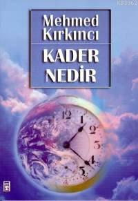 Kader Nedir?
