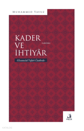 Kader ve İhtiyâr