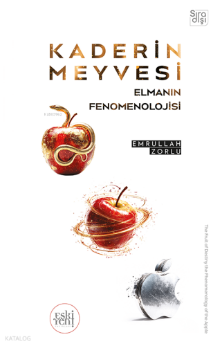 Kaderin Meyvesi Elmanın Fenomenolojisi | benlikitap.com