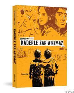 Kaderle Zar Atılmaz