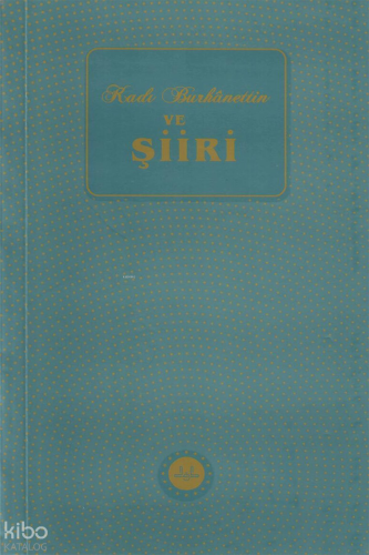 Kadı Burhanettin ve Şiiri | benlikitap.com