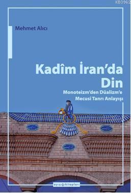 Kadim İran'da Din | benlikitap.com