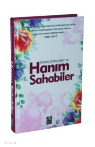 Kadın Şahsiyetler Ve Hanım Sahabiler (ciltli)