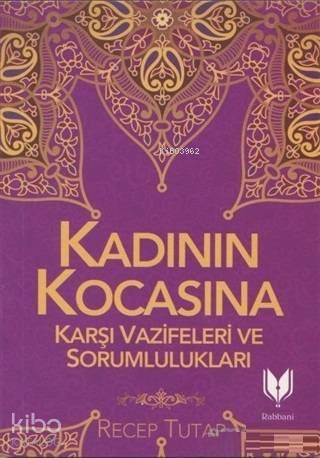 Kadının Kocasına Karşı Vazifeleri ve Sorumlulukları | benlikitap.com