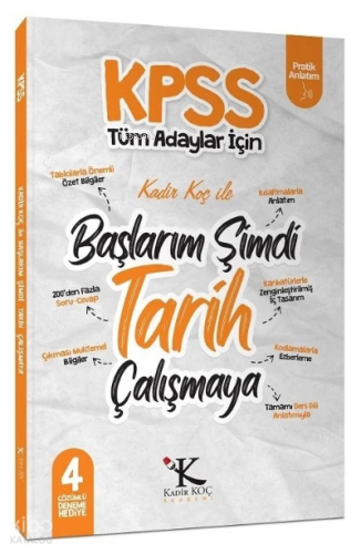 Kadir Koç Akademi KPSS Başlarım Şimdi Tarih Çalışmaya Ders Notları - Kadir Koç Kadir Koç Akademi
