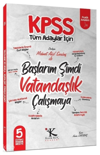 Kadir Koç Akademi KPSS Başlarım Şimdi Vatandaşlık Çalışmaya Ders Notla