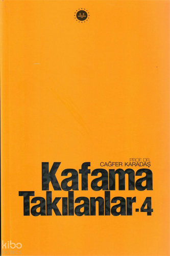 Kafama Takılanlar 4 | benlikitap.com