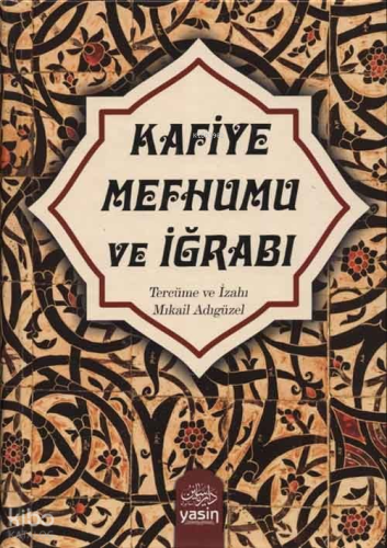 Kafiye Mefhumu ve İğrabı