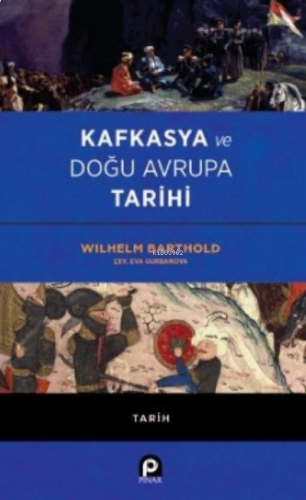 Kafkasya ve Doğu Avrupa Tarihi | benlikitap.com