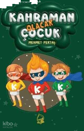 Kahraman Olacak Çocuk