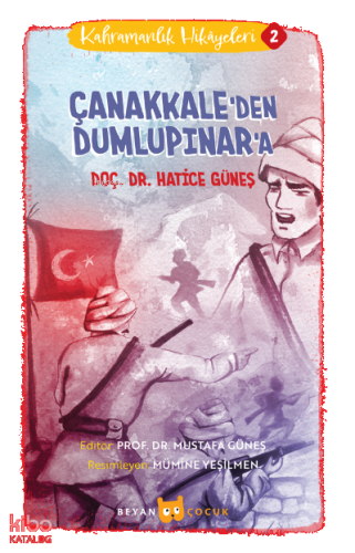 Kahramanlık Hikayeleri 2 ;Çanakkale'den Dumlupınar'a | benlikitap.com