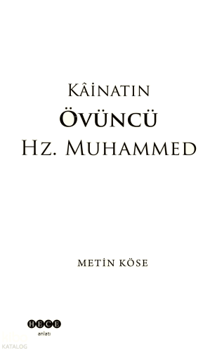 Kâinatın Övüncü Hz. Muhammed