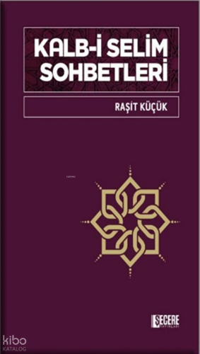 Kalb-i Selim Sohbetleri