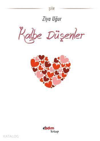 Kalbe Düşenler