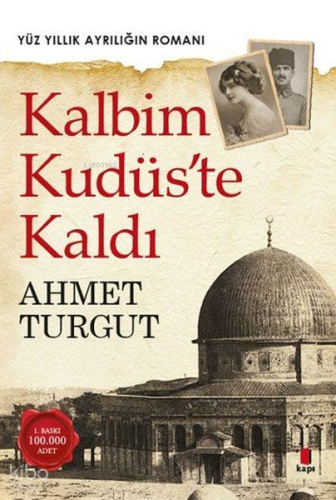 Kalbim Kudüs'te Kaldı