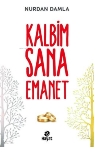 Kalbim Sana Emanet | benlikitap.com