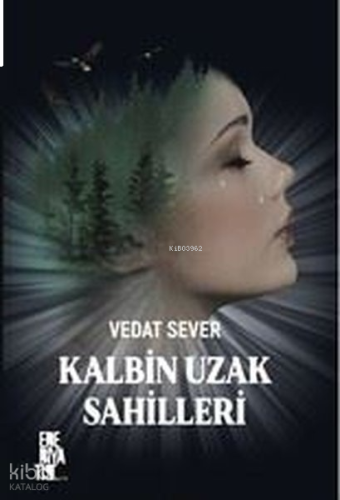 Kalbim Uzak Sahillerde | benlikitap.com