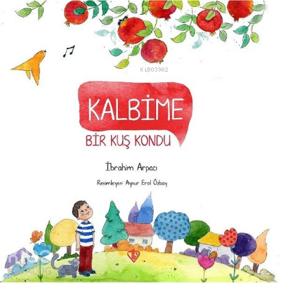 Kalbime Bir Kuş Kondu