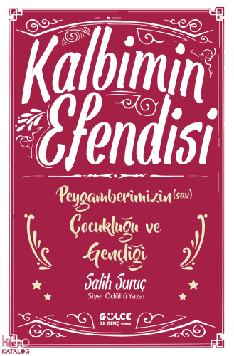 Kalbimin Efendisi - Peygamberimizin Çocukluğu ve Gençliği